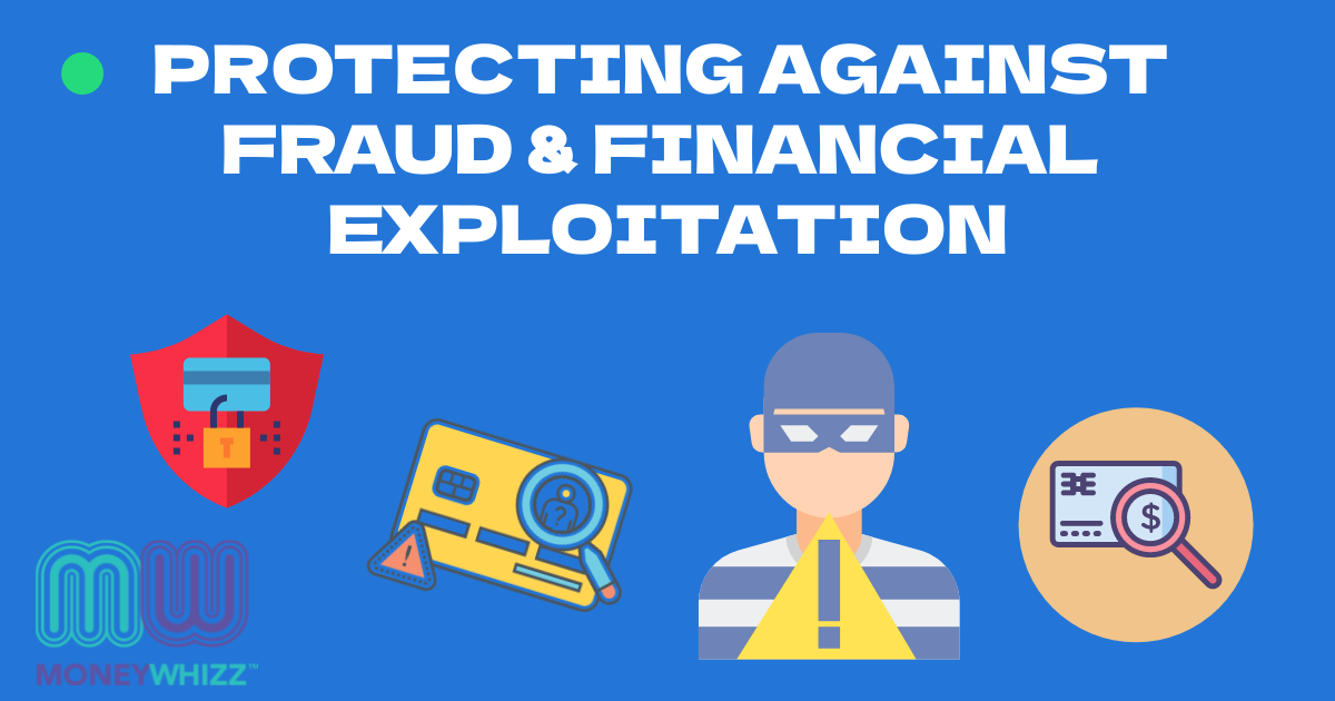 Preventing Fraud and Financial Exploitation – Financial Wellbeing